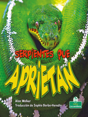cover image of Serpientes que aprietan (Snakes That Squeeze)